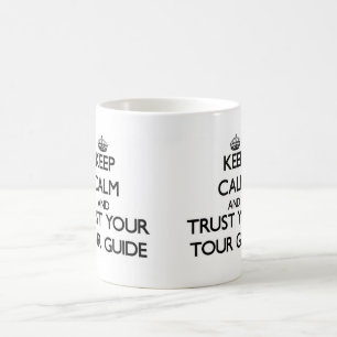 Mug Gardez le calme et faites confiance à votre guide