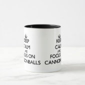 Mug Gardez le calme et le foyer sur des boulets de (Centre)