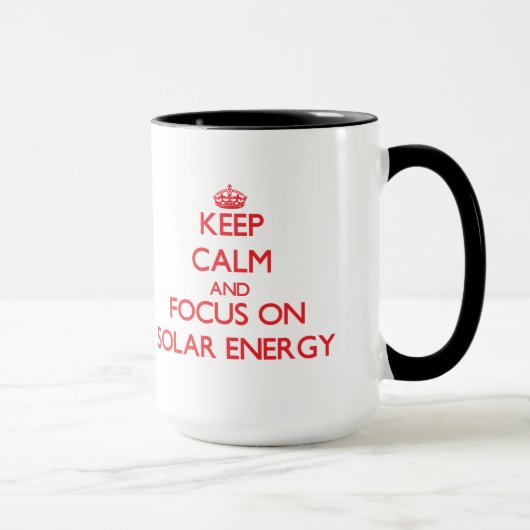 Mug Gardez le calme et le foyer sur l'énergie solaire (Droite)