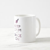 Mug Gardez le calme et l'espace dessus (Devant droit)