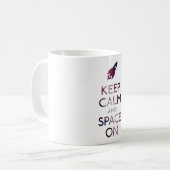 Mug Gardez le calme et l'espace dessus (Devant gauche)