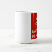 Mug Gardez le calme et mangez votre placenta (Centre)