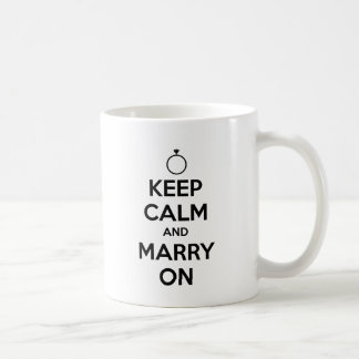 Mug Gardez le calme et mariez dessus - mariage et