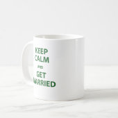Mug Gardez le calme et mariez-vous (Devant gauche)