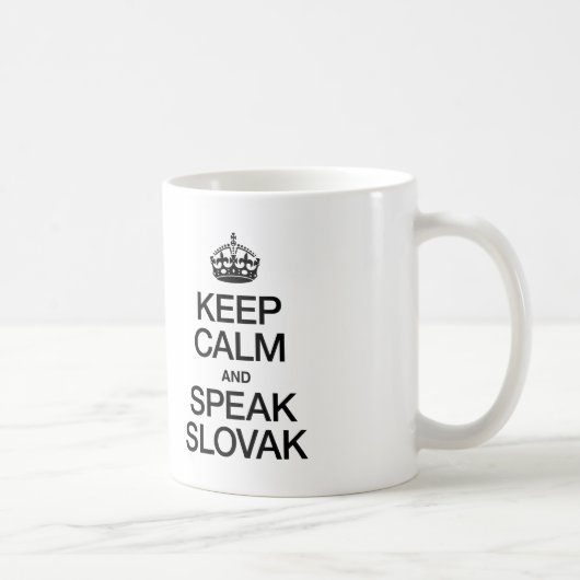MUG GARDEZ LE CALME ET PARLEZ SLOVAQUE (Droite)