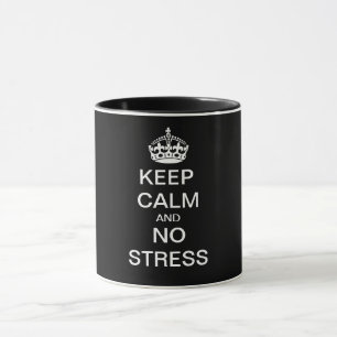 Mug GARDEZ LE CALME ET PAS DE STRESS - texte personnal