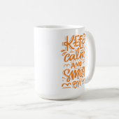 Mug Gardez le calme et souriez dessus (Devant droit)