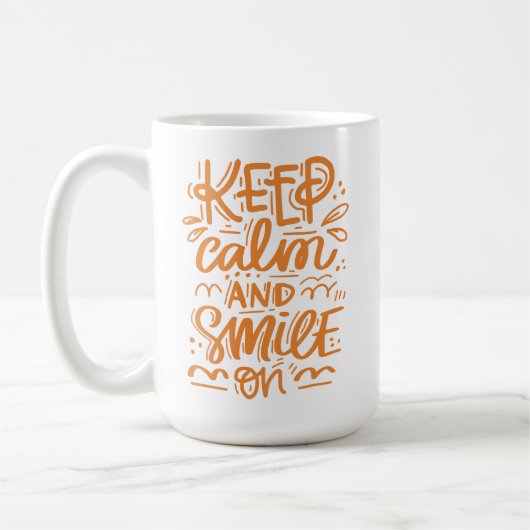 Mug Gardez le calme et souriez dessus (Gauche)