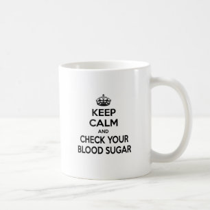 Mug Gardez le calme et vérifiez votre sucre de sang