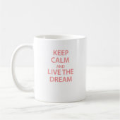 Mug Gardez le calme et vivez le rêve ! (Gauche)
