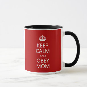 Mug Gardez le calme pour obéir le jour de mère de