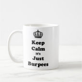 Mug Gardez le calme que c'est juste Burpees (Gauche)