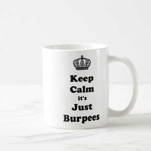 Mug Gardez le calme que c'est juste Burpees
