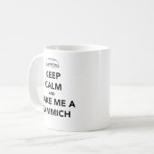 MUG GARDEZ LE CALME ; TEMPS DE SAMMICH (Devant gauche)
