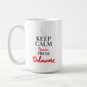 Mug Gardez le calme Vous êtes du Delaware (Gauche)