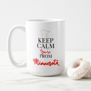 Mug Gardez le calme Vous êtes du Minnesota