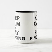 Mug Gardez le ping-pong de calme et de jeu (Centre)