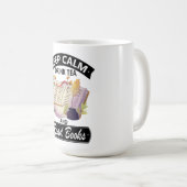 Mug Gardez Le Thé Calme Et Lisez Un Livre (Devant droit)