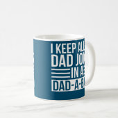 Mug Gardez Tous Mon Père Plaisanter Dans Papa Une Base (Devant droit)