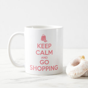 Mug Gardez votre calme et allez faire du shopping