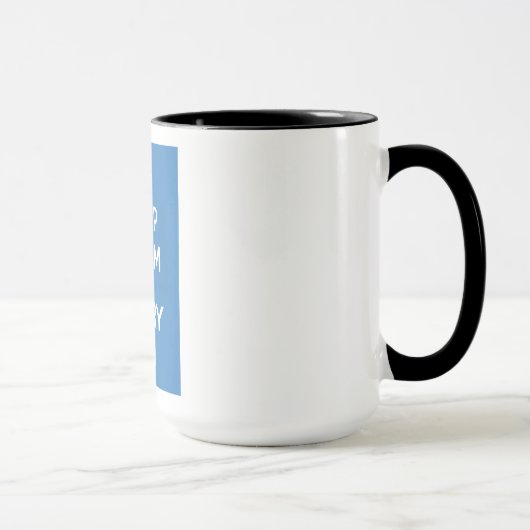 Mug Gardez votre calme et continuez (Droite)