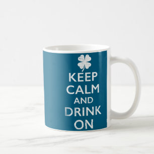 Mug Gardez votre calme et continuez à boire de drôles