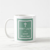 Mug Gardez votre calme et continuez à prier (Gauche)