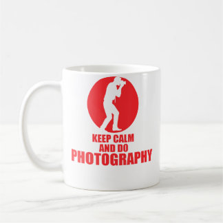 Mug Gardez Votre Calme Et Faites De La Photographie