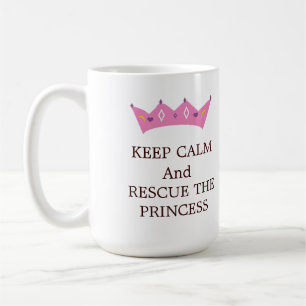 Mug Gardez votre calme et sauvez la princesse