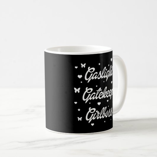 Mug Gaslight Gatekeep Girlboss (Devant droit)