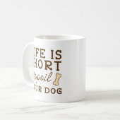 Mug Gâtez Votre Chien (Devant gauche)