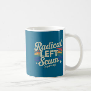 Mug Gauche radicale S Apparemment Citation sarcastique