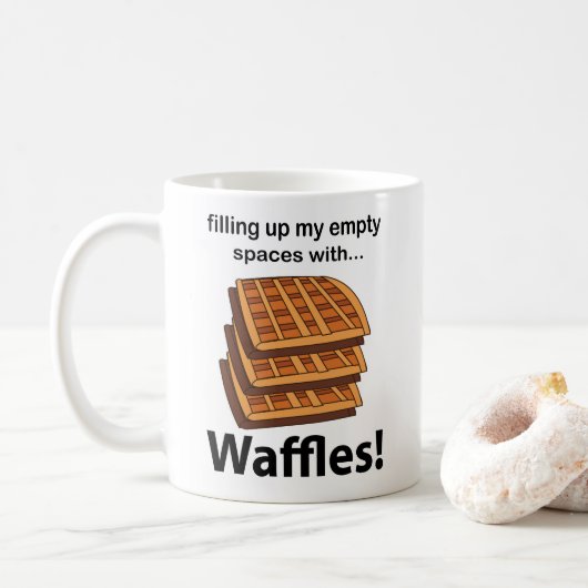 Mug Gaufres Remplissant Mes Espaces Vides Avec Des Gau (Avec donut)