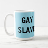 Mug Gay Slave (Gauche)