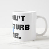 Mug géant de style anime 'Ne me dérangez pas' (Droite)
