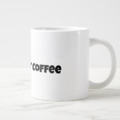 Mug Géant pour Amoureux de Café Drôle Alimenté par (Droite)