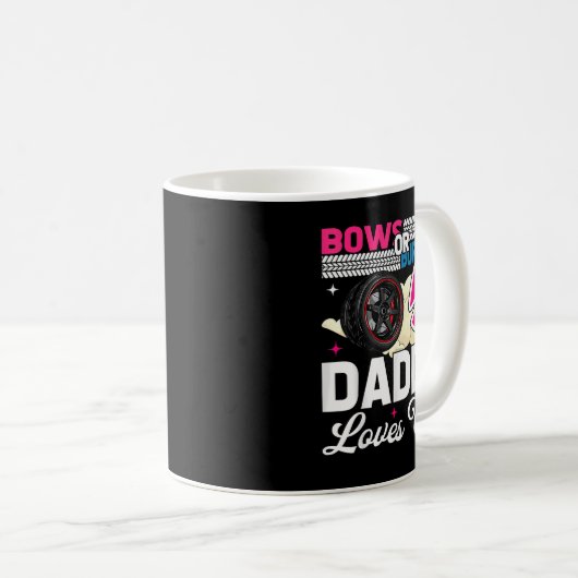 Mug Gender Reveal Dad Est Humor Bows Or Burnouts Daddy (Devant droit)