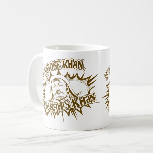 Mug Genghis Khan peut ! (Devant gauche)