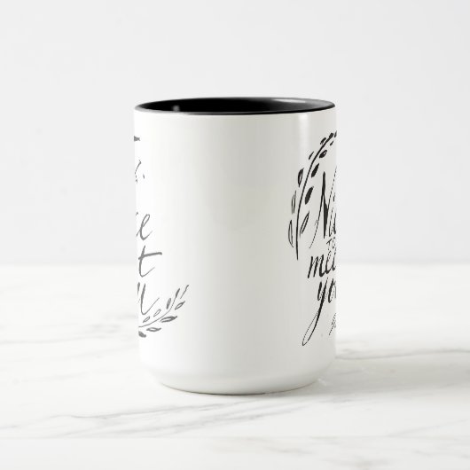 Mug Gentil de vous rencontrer (Centre)