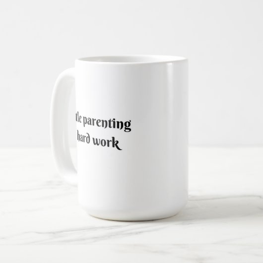 Mug gentle parenting is hard work (Devant gauche)