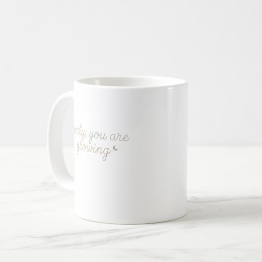 Mug Gently, You Are Growing (Devant gauche)
