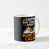 Mug Geocaching Geocache Funny Geocacher Geocacher Sayi (Devant droit)