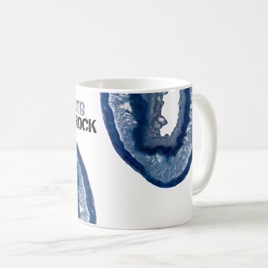 Mug *~* GEOLOGISTES ROCK Crystals Geode Lapidate Agate (Devant droit)