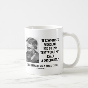 Mug George B. Shaw Si Les Économistes N'Ont Pas Réussi