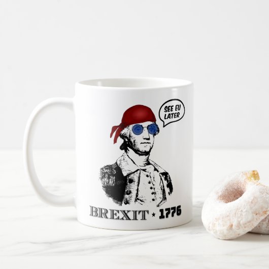 Mug George Washington Brexit 1776 Drapeau UE Lunettes (Avec donut)