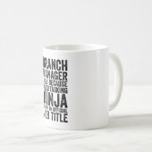 Mug Gestionnaire De Branche Uniquement Parce Que Le Mu (Devant droit)
