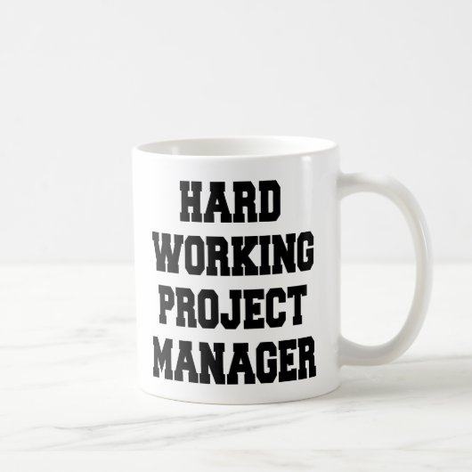 Mug Gestionnaire de projet de travail dur (Droite)