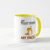Mug Get That Thing off My Face! (Devant droit)