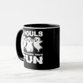Mug Ghouls Just Wanna Amusez-Vous - Cadeau Halloween (Devant gauche)