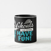 Mug Ghouls Veut Juste Avoir Des Vibes Basiques Amusant (Centre)